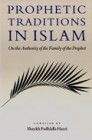 Prophetic Traditions in Islam